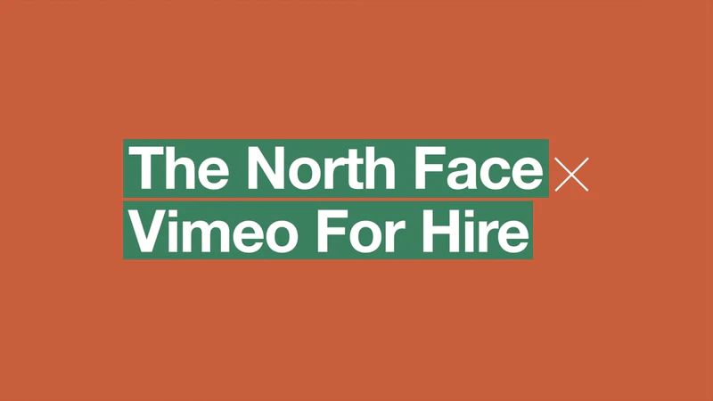 How The North Face sources top talent on Vimeo - Vimeo Blog