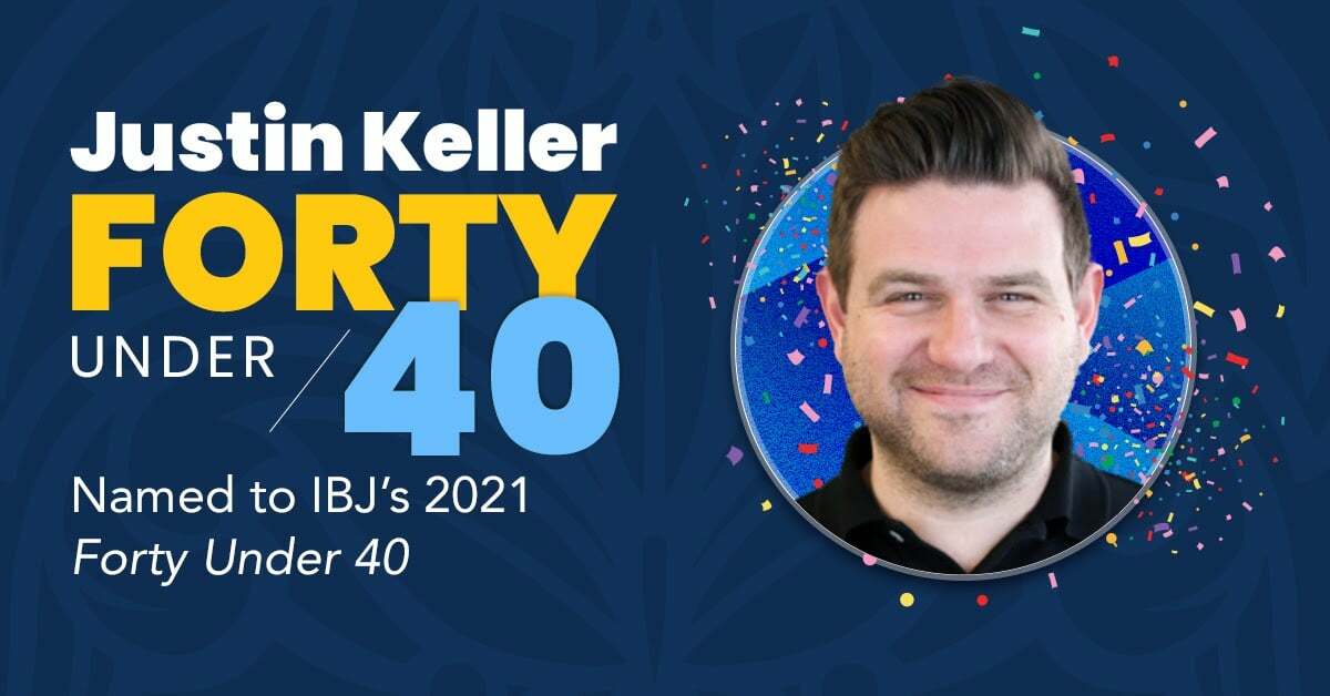 Justin Keller Named to IBJ's 2021 Forty Under 40