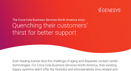 QUENCHING THEIR CUSTOMERS' THIRST FOR BETTER SUPPORT: THE COCA-COLA BUSINESS SERVICES STORY