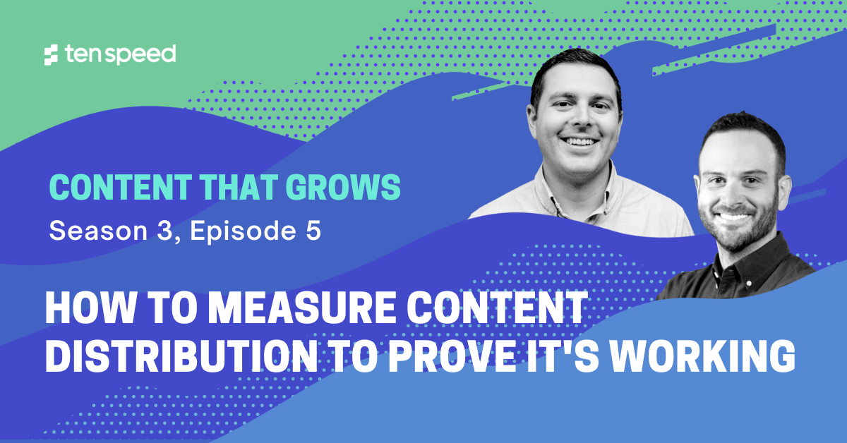 How to Measure Content Distribution to Prove It's Working  | Content That Grows