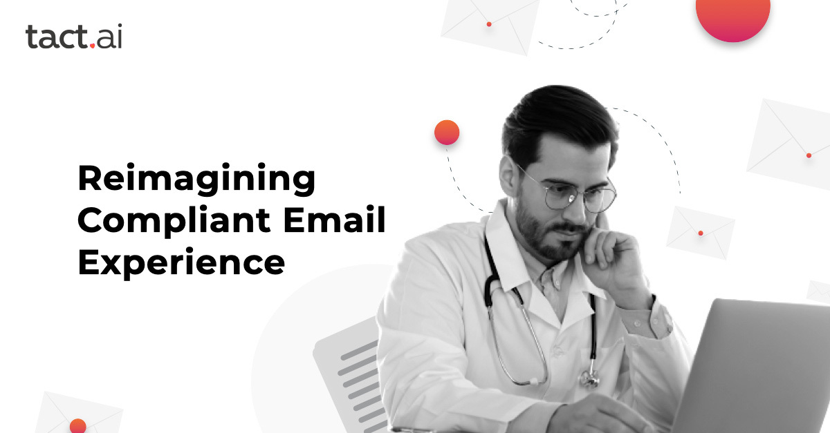 Reimagining Compliant Email Experience