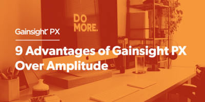 9 Advantages of Gainsight PX Over Amplitude | Customer Success and Product Experience Software | Gainsight