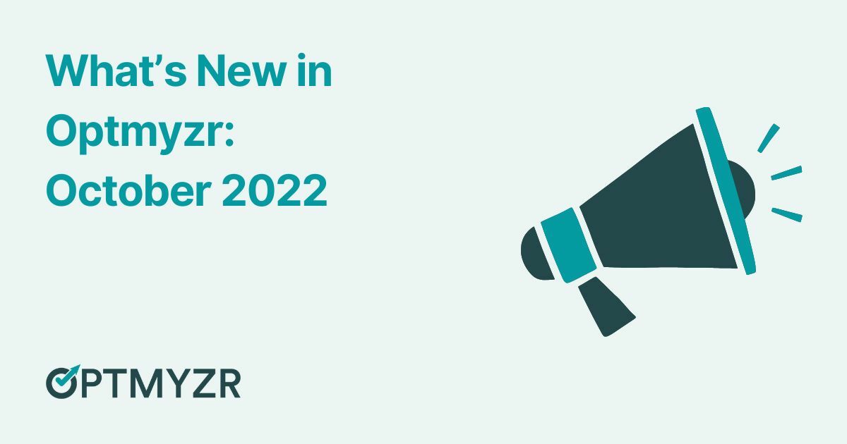 What's New in Optmyzr: October 2022