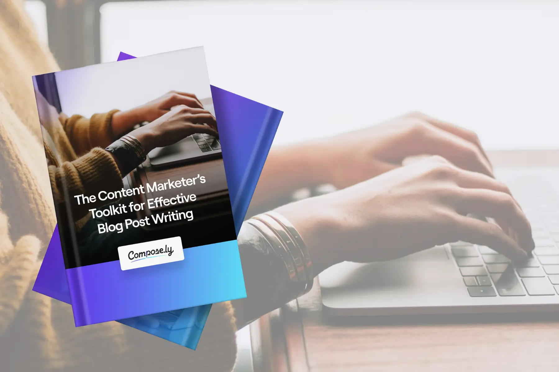 8 Steps for Effective Blog Writing: The Content Marketer's Guide