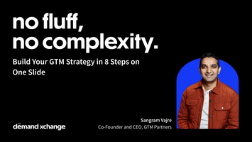 Recap of No Fluff, No Complexity: Build Your GTM Strategy in 8 Steps on One Slide