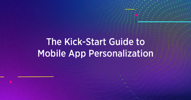 The Guide to Mobile App Personalization