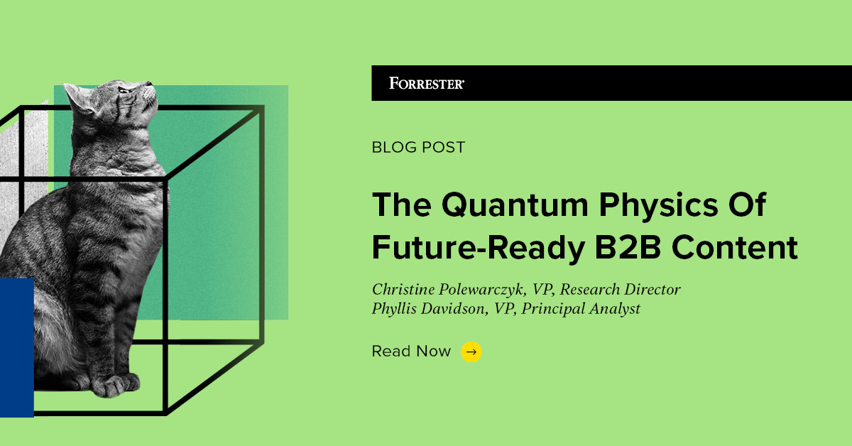 The Quantum Physics Of Future-Ready B2B Content