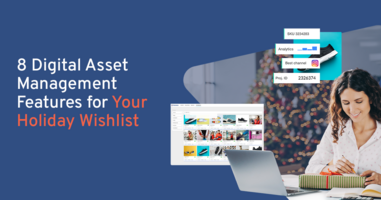 8 Digital Asset Management Features for Your Wishlist