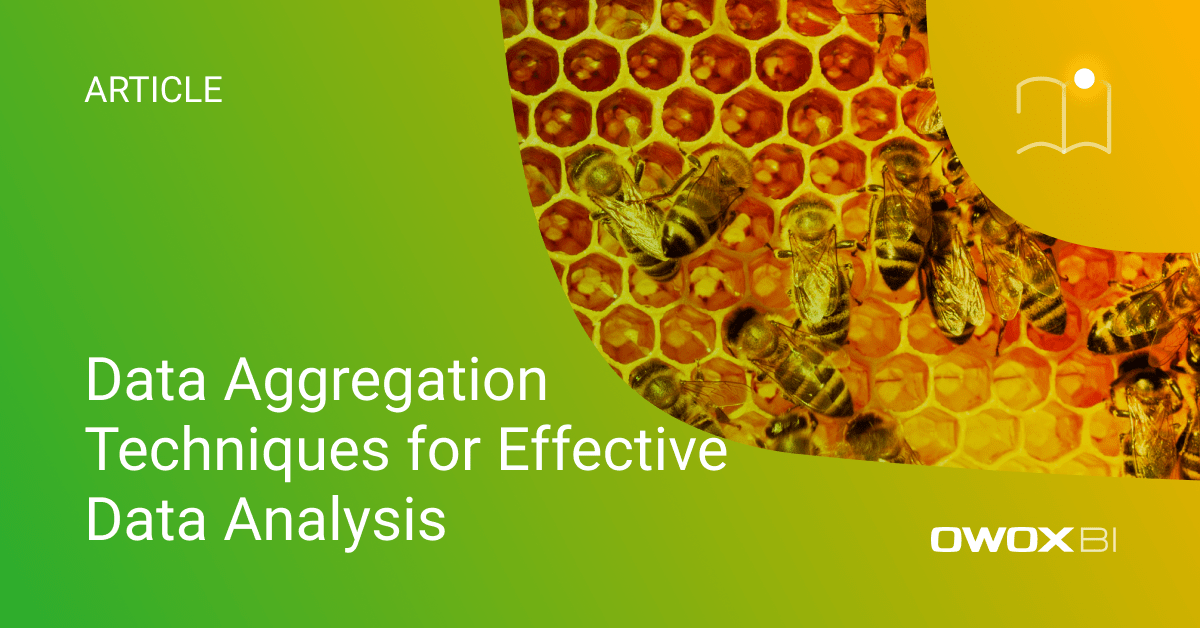 Data Aggregation Techniques for Effective Data Analysis