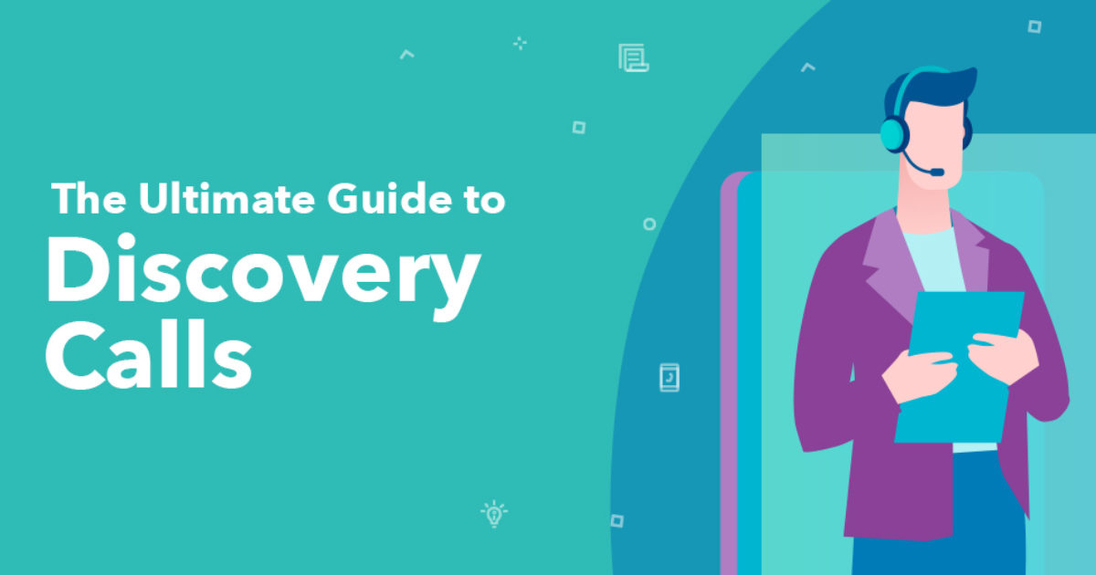 The Ultimate Guide to Discovery Calls