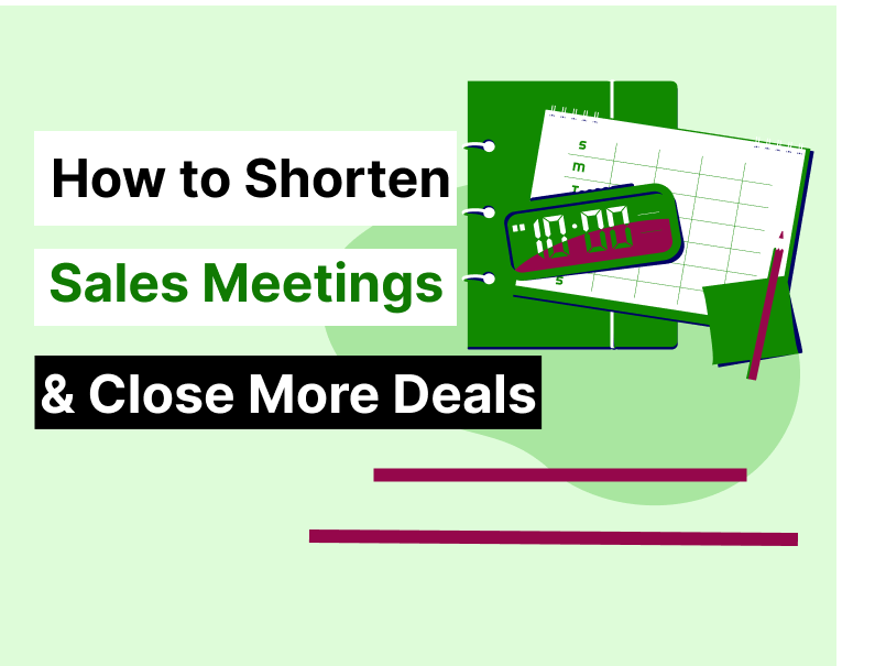 How to Cut Meeting Time in Half and Close More Deals