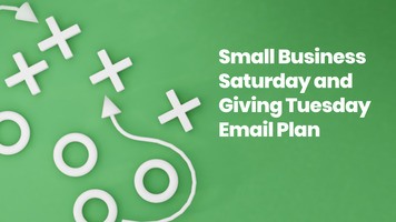 Your Small Business Saturday & Giving Tuesday Email Gameplan