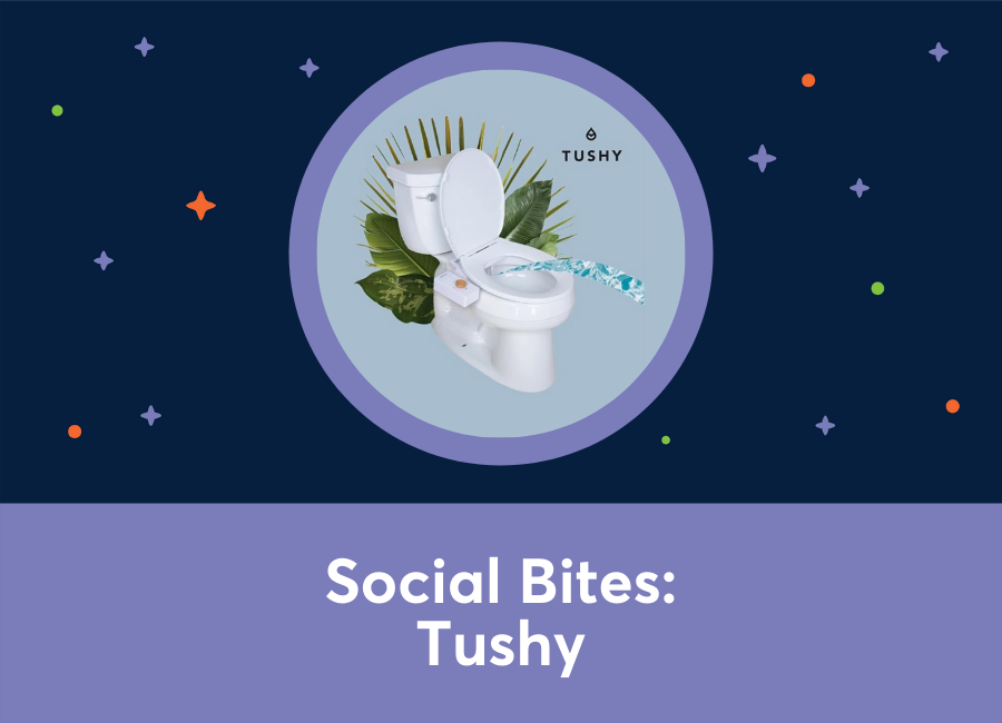 Social Bites: Keara Spicer (Tushy)