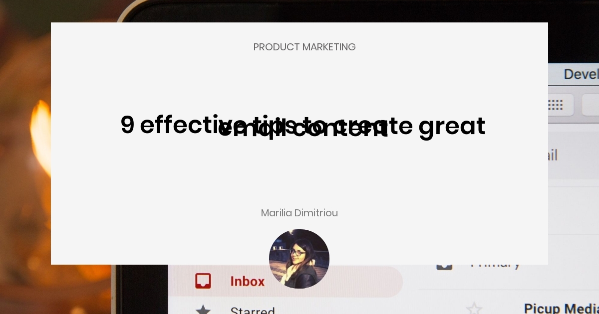 9 effective tips to create great email content