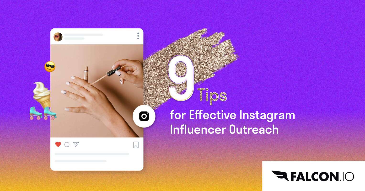 9 Tips for Effective Instagram Influencer Outreach