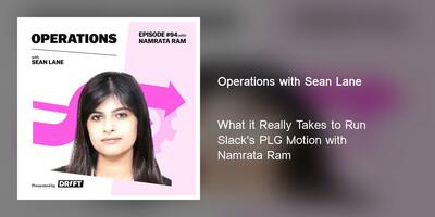 What it Really Takes to Run Slack's PLG Motion with Namrata Ram