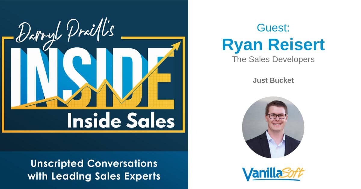 INSIDE Inside Sales - Ep 42: Just Bucket