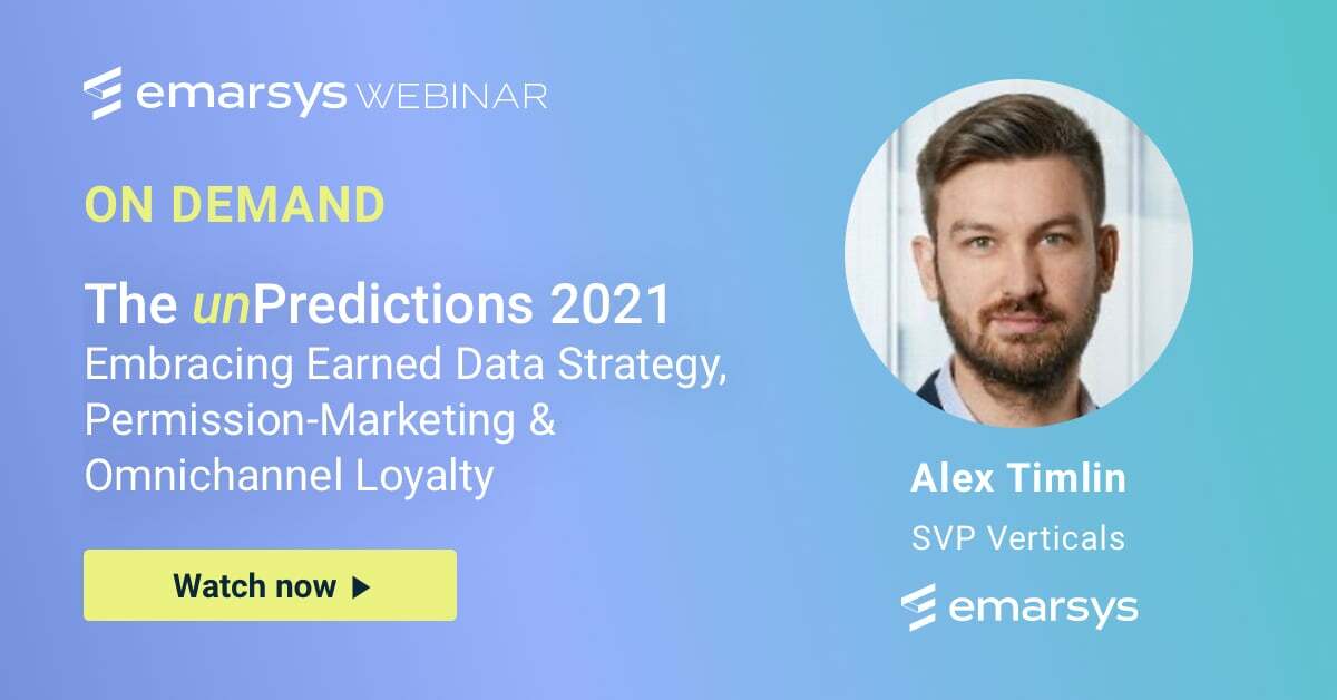 unPredictions 2021: Embracing Earned Data Strategy, Permission-Marketing & Omnichannel Loyalty