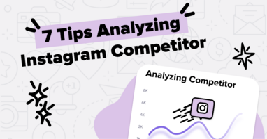 7 Tips for Analyzing Your Competition on Instagram