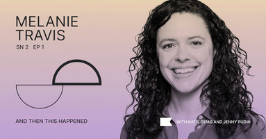 Ep 01: And Then This Happened | Klaviyo Podcast