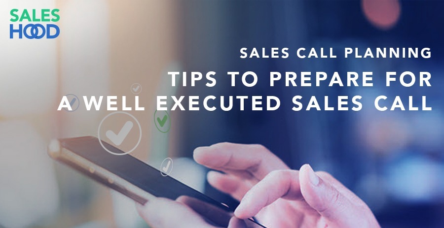 Sales Call Planning Tips