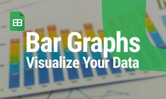 Create & Customize Bar Graphs in Google Sheets: A 2024 Guide