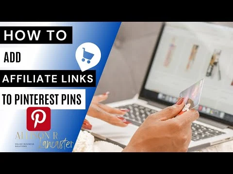 Adding Affiliate Links to Pins on Pinterest