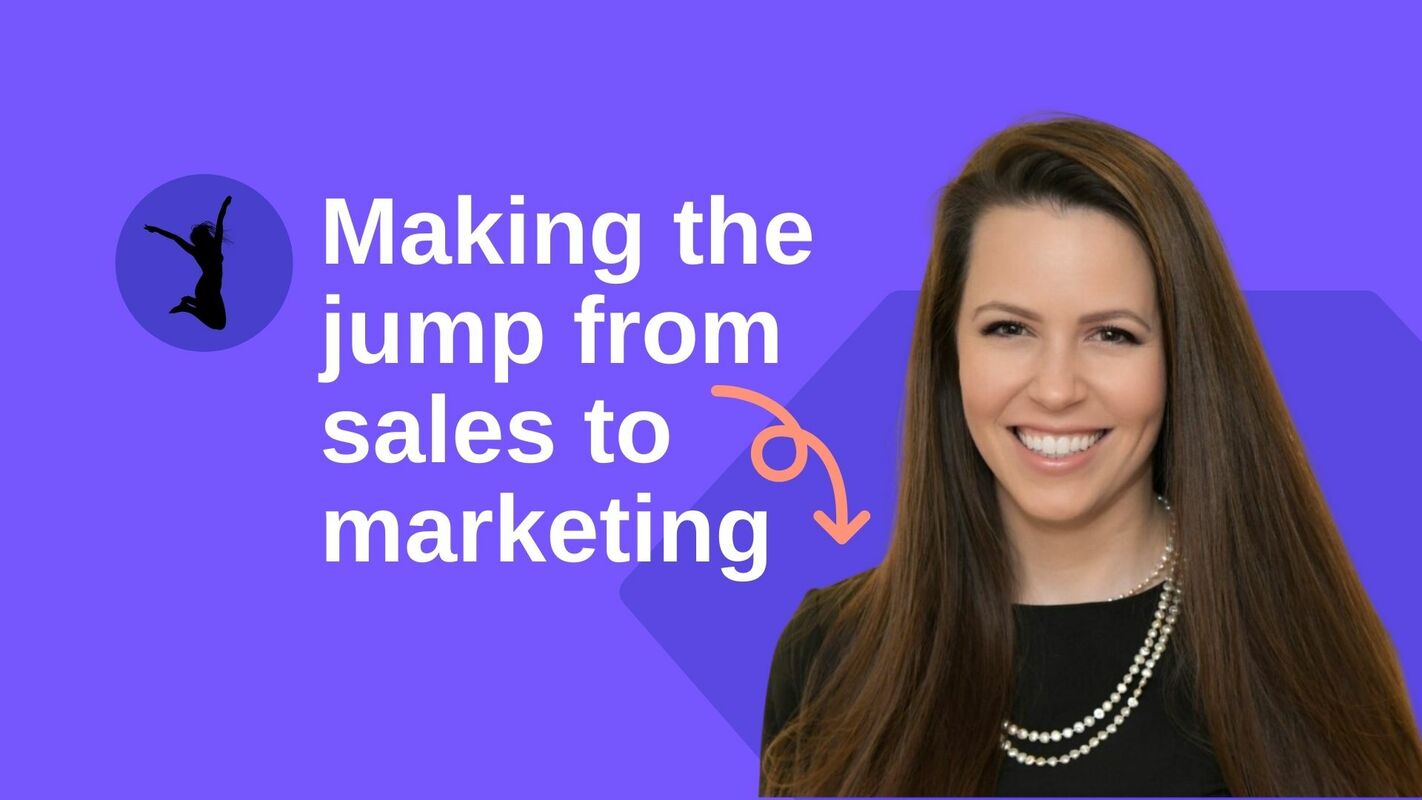 Making the jump from sales to marketing