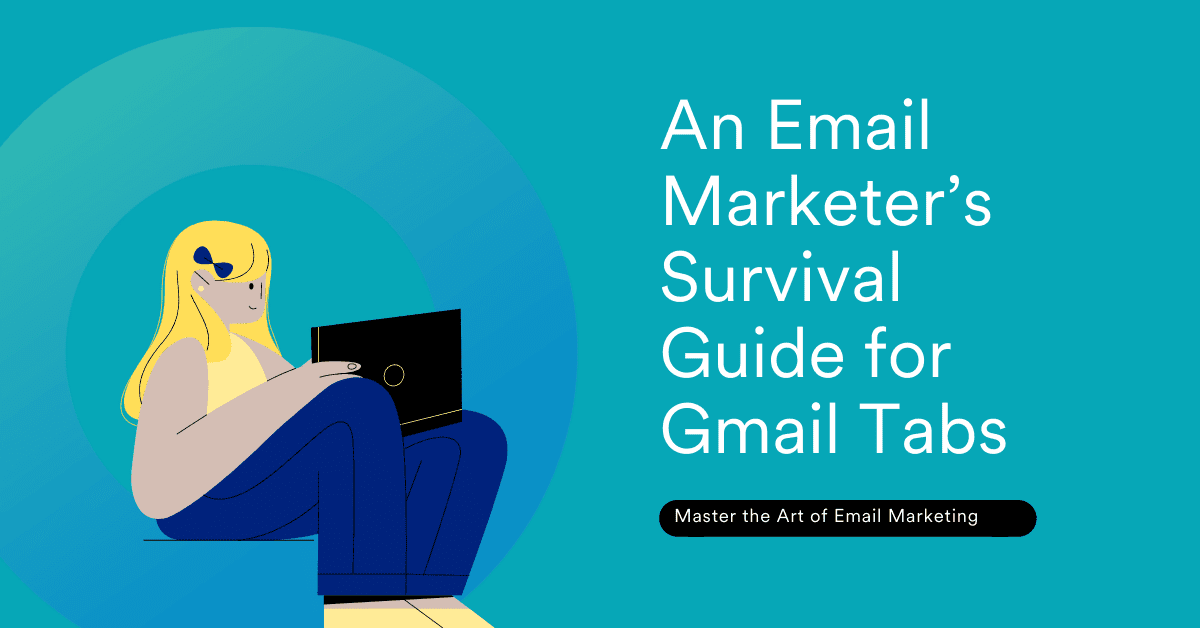 An Email Marketer's Survival Guide for Gmail Tabs