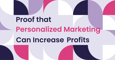 Personalized Marketing Can Increase Profits
