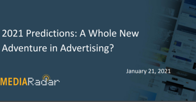 2021 Predictions: A Whole New Adventure in Advertising?