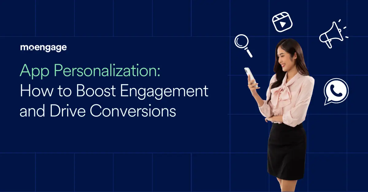 App Personalization: How to Boost Engagement, Drive Conversions, and Dominate the Market!