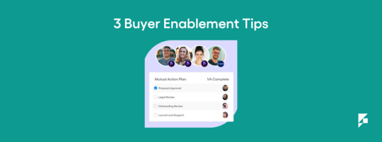 3 Tips to Get Started with Buyer Enablement