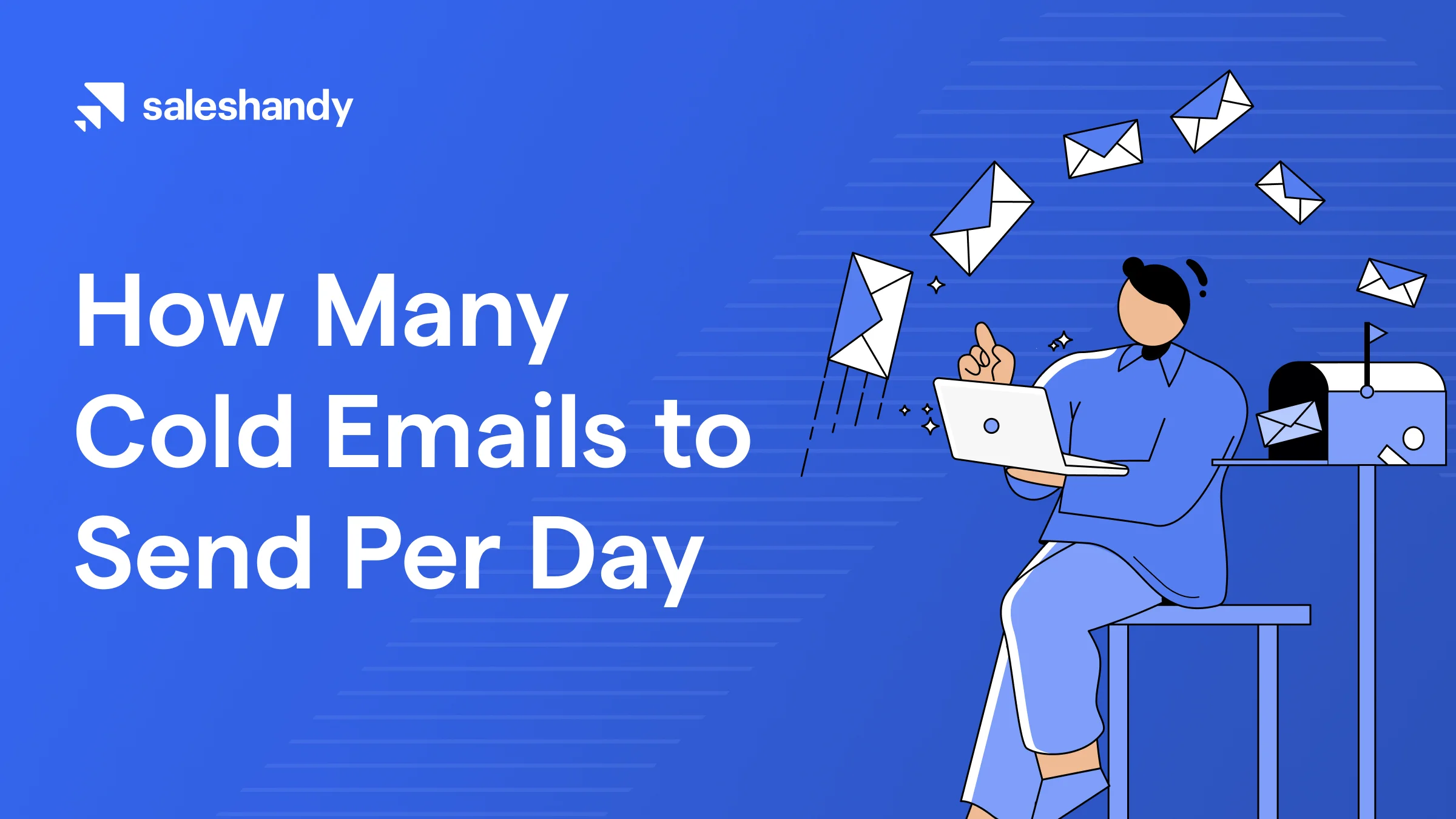 How Many Cold Emails to Send per Day to Avoid Landing in Spam?