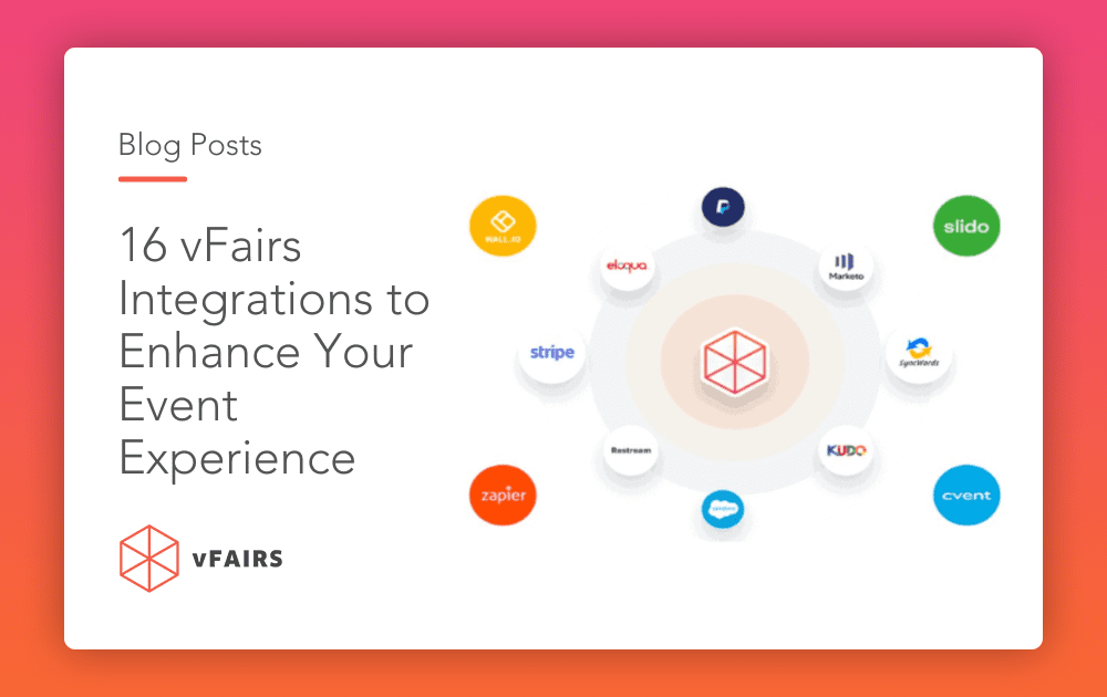 16 vFairs Integrations to Enhance Your Event Experience