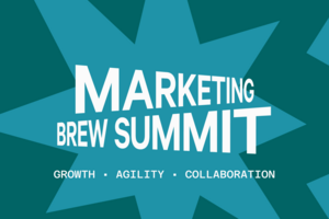 Marketing Brew Summit