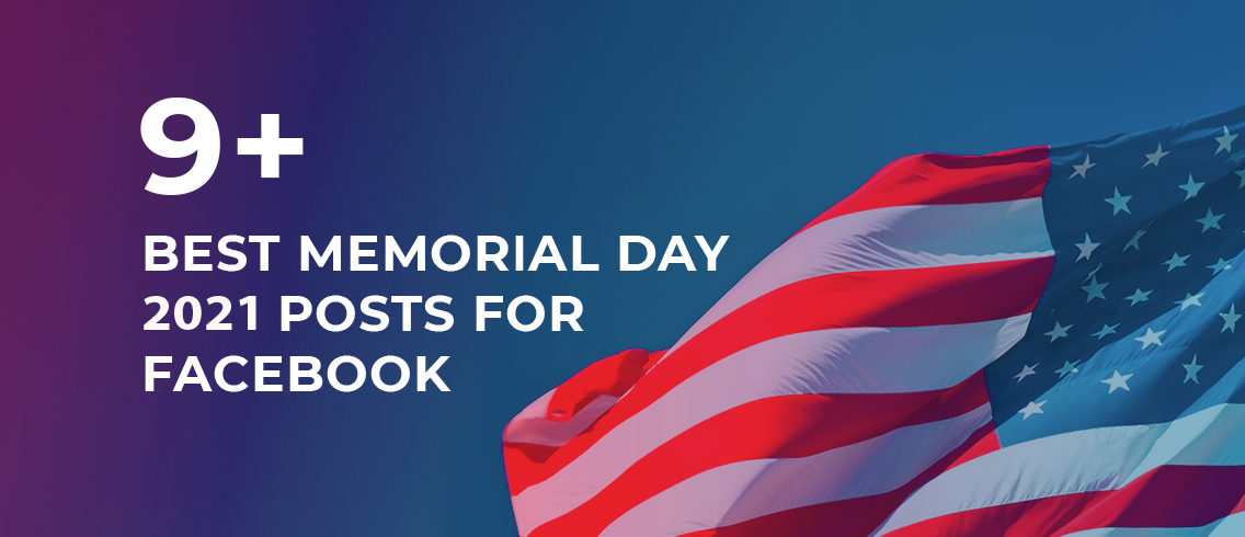 Top Ideas to Memorial Day Posts for Facebook in 2019