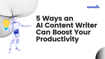 5 Ways an AI Content Writer Can Boost Your Productivity