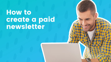 How to create a paid newsletter