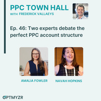 [Recap] Two experts debate the perfect PPC account structure | PPC Town Hall 46 by PPC Town Hall