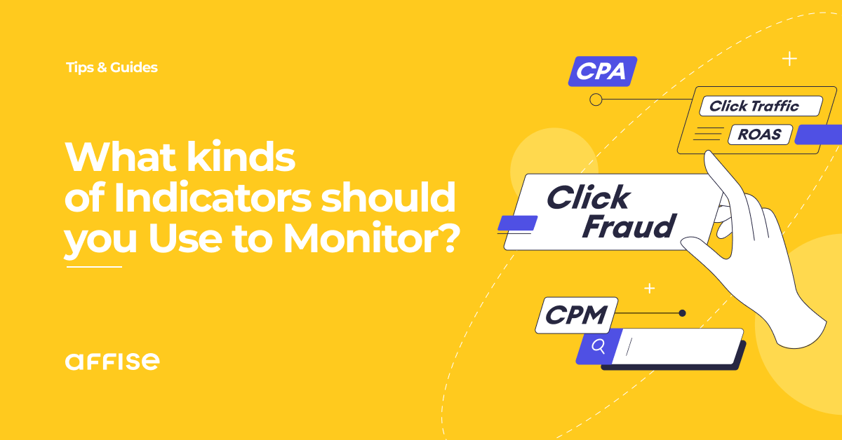 The Essential Indicators For A Digital Agency Working With Affiliates And Influencers