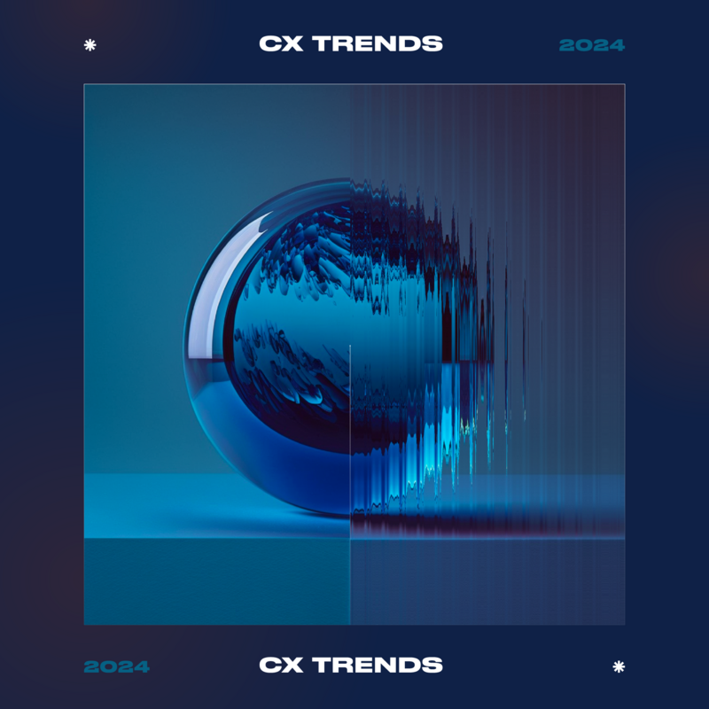 The 4 customer experience trends you need to know in 2024