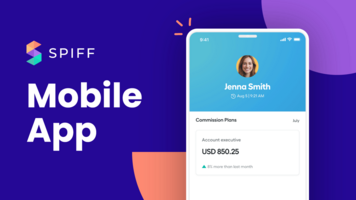 Spiff Mobile App Provides Greater Visibility into Sales Commission