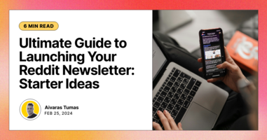 Ultimate Guide to Launching Your Reddit Newsletter: Starter Ideas
