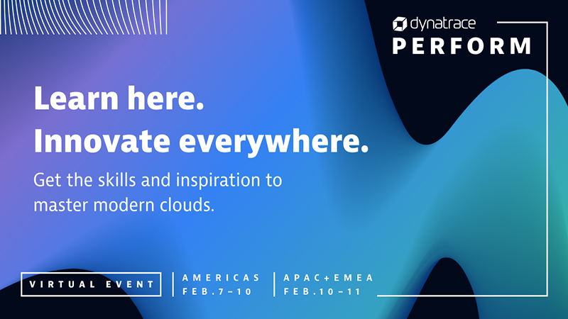 Dynatrace Perform 2022: Themes to watch at Dynatrace's annual conference