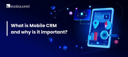 Mobile CRM: Why your sales team needs it