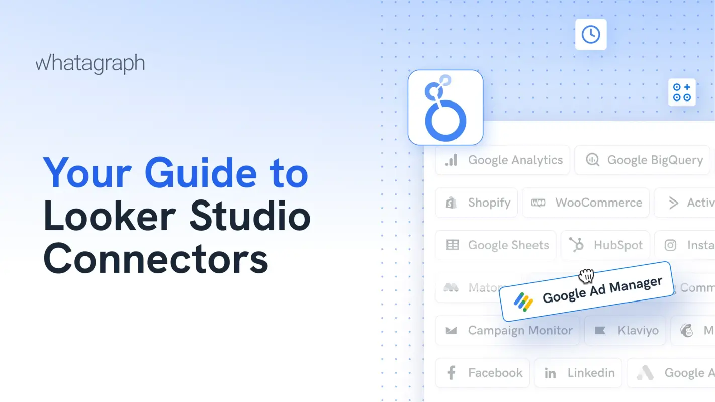 Your Guide to Looker Studio Connectors: Types, How-to & Issues