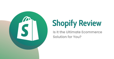 Shopify Review: Is It the Ultimate Ecommerce Solution for You?