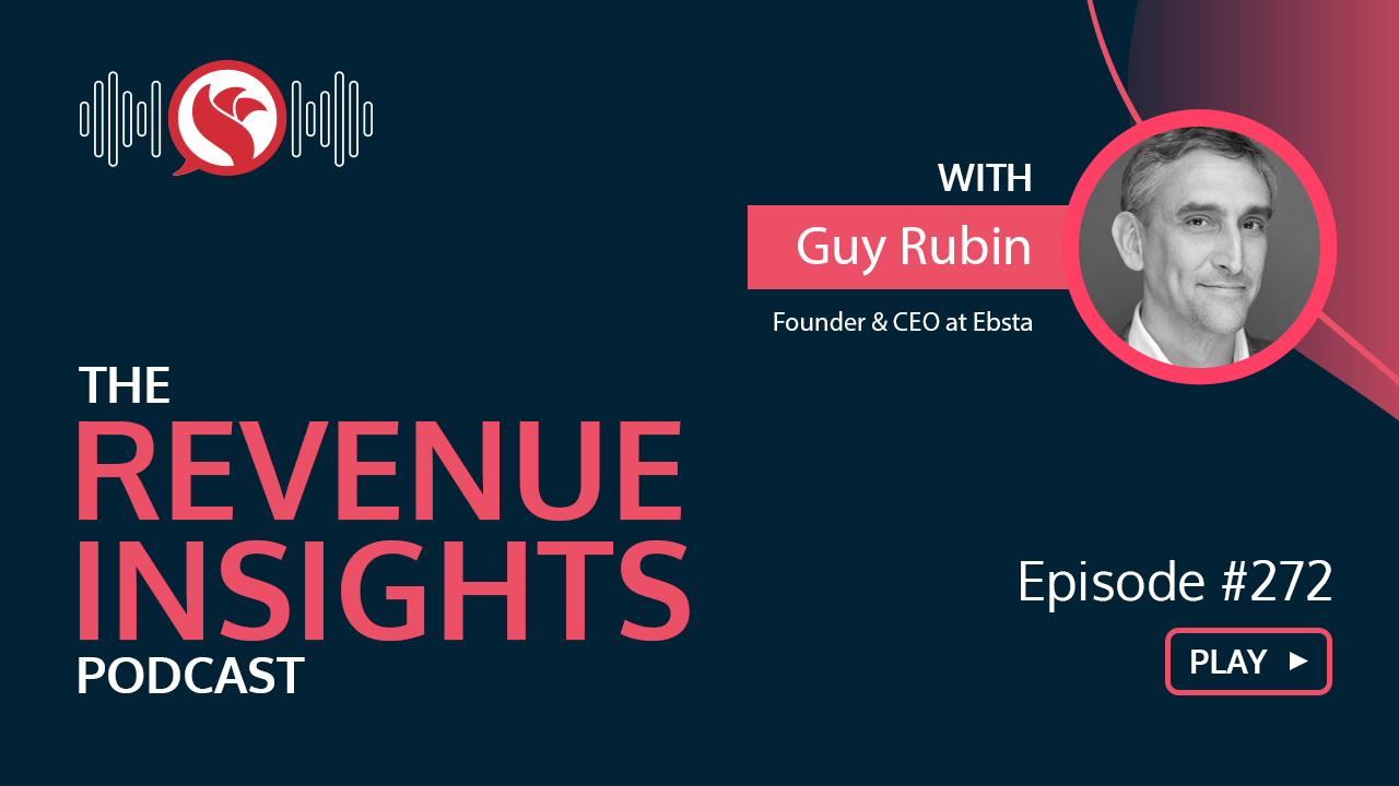 Why Do You Win and Lose Deals? Insights from Guy Rubin, CEO of Ebsta, at Inbound 2023