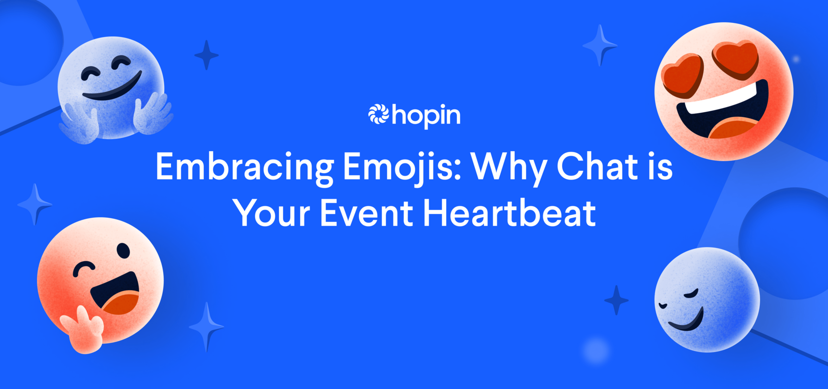 Embracing Emojis: Why Chat is Your Event Heartbeat